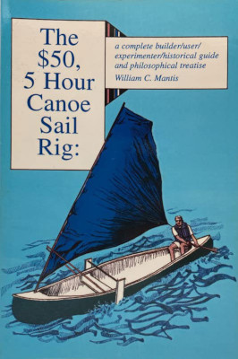 The $50, 5-Hour Canoe Sail Rig: Book Review