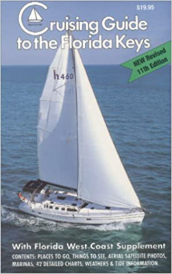 Cruising Guide to the Florida Keys, With Florida West Coast Supplement: Book Review