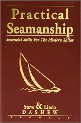 Practical Seamanship: Essential Skills for the Modern Sailor