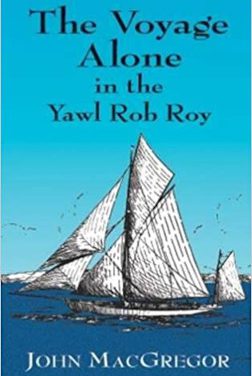 The Voyage Alone in the Yawl Rob Roy: Book Review