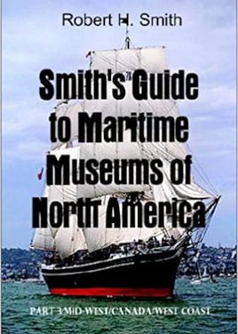Smith’s Guide to Maritime Museums of North America:  Book Review