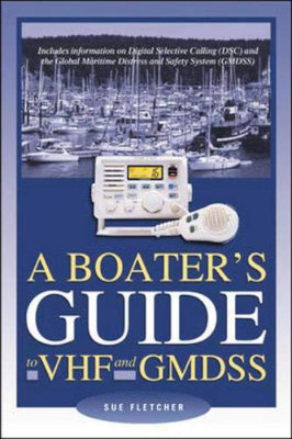 A Boater’s Guide to VHF and GMDSS: Book Review
