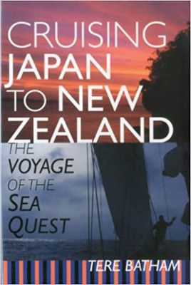 Cruising Japan to New Zealand: The Voyage of the Sea Quest