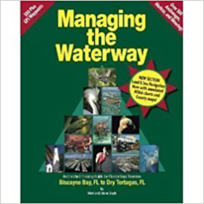 Managing the Waterway (Biscayne Bay, FL to Dry Tortugas, Fl): Book Review