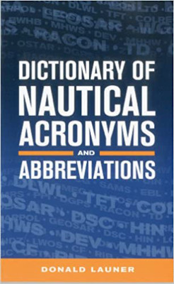 Dictionary of Nautical Acronyms and Abbreviations: Book Review