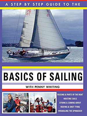 A Step by Step Guide to the Basics of Sailing: Book Review