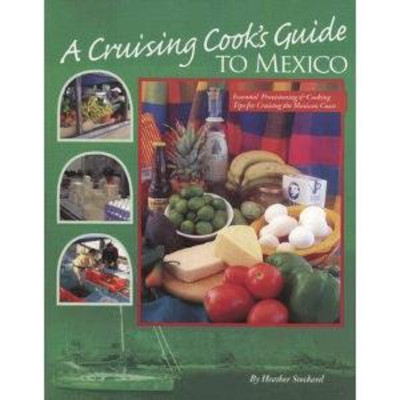 A Cruising Cook’s Guide To Mexico:  Book Review