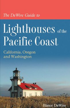 The Dewire Guide to Lighthouses Of the Pacific Coast, 2nd Edition: Book Review