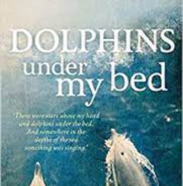 Dolphins Under My Best and Something of the Turtle: Book Review