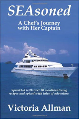 Seasoned: A Chef’s Journey With Her Captain: Book Review