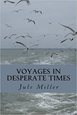 Voyages in Desperate Times: Book Review