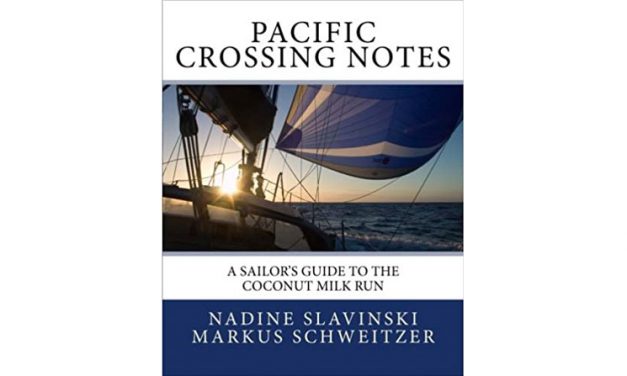 Pacific Crossing Notes: A Sailor’s Guide to the Coconut Milk Run