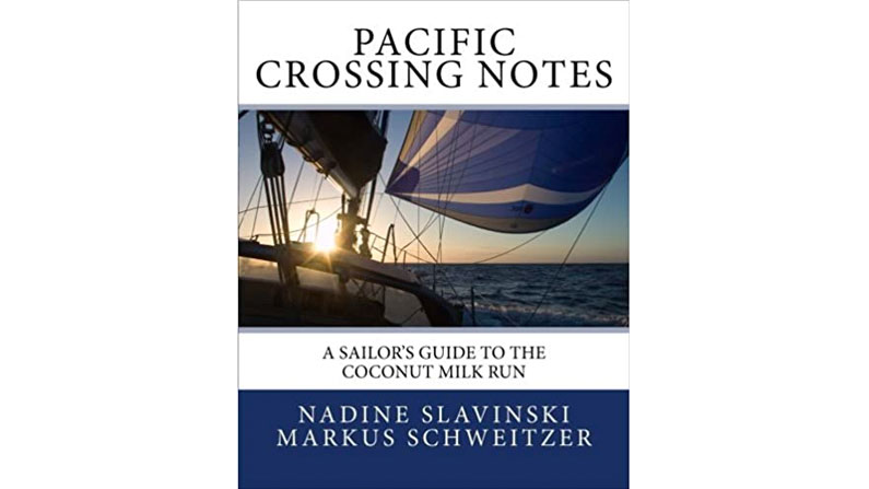 Pacific Crossing Notes: A Sailor’s Guide to the Coconut Milk Run