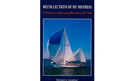 Recollections of My Mistress: A 34-Year Love Affair with a 48′ Yawl