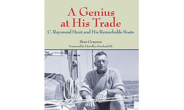 A Genius at His Trade: C. Raymond Hunt and his Remarkable Boats