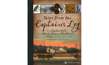 Tales from the Captain’s Log: from Captain Cook to Charles Darwin, Blackbeard to Nelson—great voyages in their own words