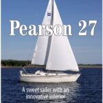 The pleasing conservative lines and proportions of Dave and Aileen Gruendel’s Pearson 27, Callisto, belie her age of 20-something.