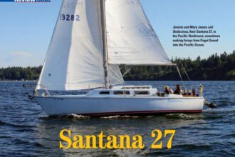 Jimmie and Mary James sail Bodacious, their Santana 27, in the Pacific Northwest, sometimes making forays from Puget Sound into the Pacific Ocean.