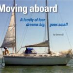 Although at 32 feet Wildest Dream is smaller than they imagined their dream boat would be Serena and Tig have found her to be everything they need right now.