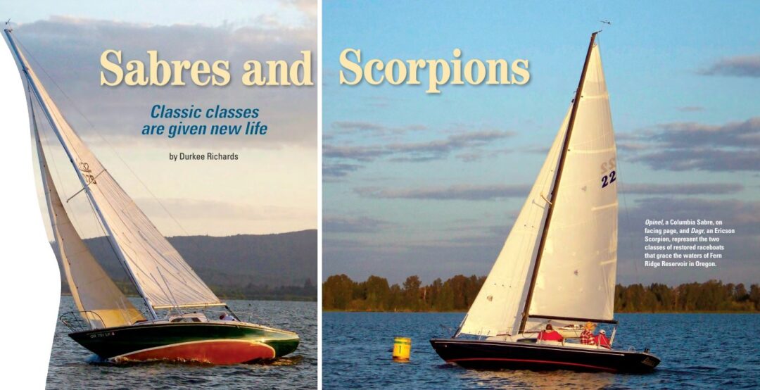 Opinel, a Columbia Sabre, at left, and Dagr, an Ericson Scorpion, represent the two classes of restored raceboats that grace the waters of Fern Ridge Reservoir in Oregon.