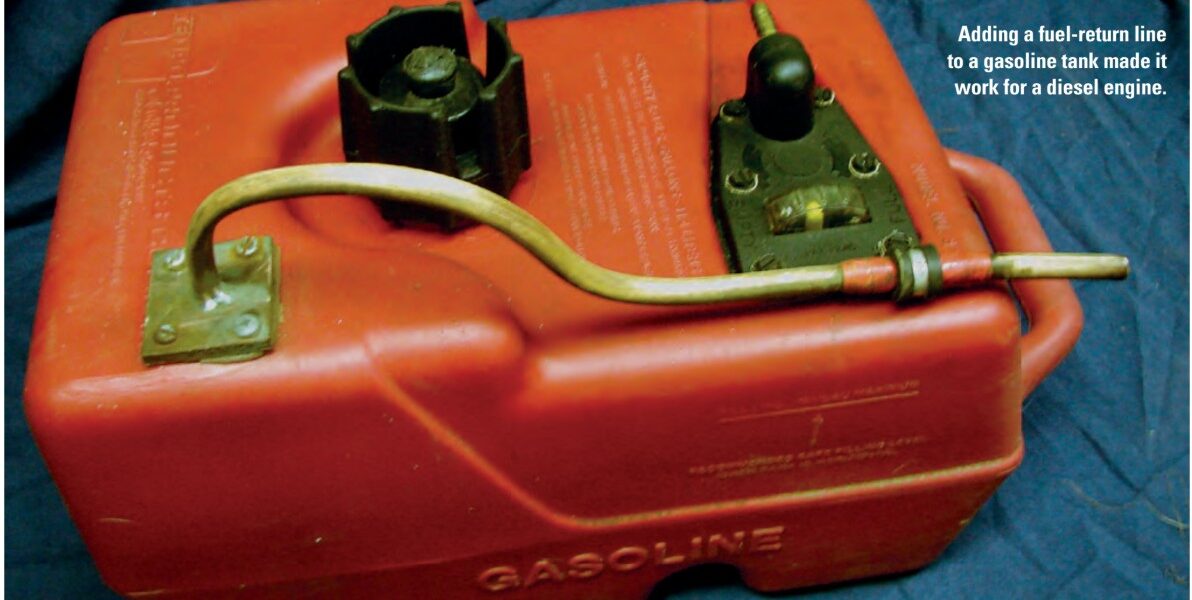 Adding a fuel-return line to a gasoline tank made it work for a diesel engine.