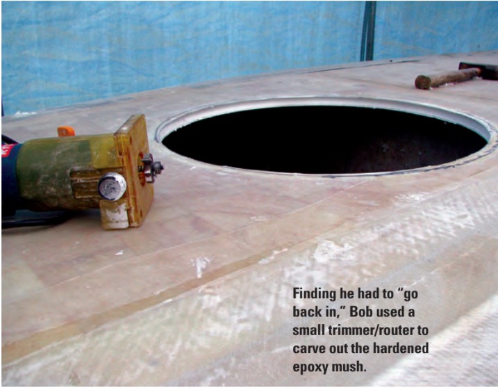 Finding he had to “go back in,” Bob used a small trimmer/router to carve out the hardened epoxy mush.