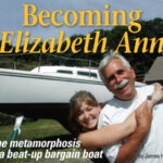 Restoring the Catalina 27 was to a great extent a father-and-daughter affair, which is why there are two Elizabeth Anns in this picture.