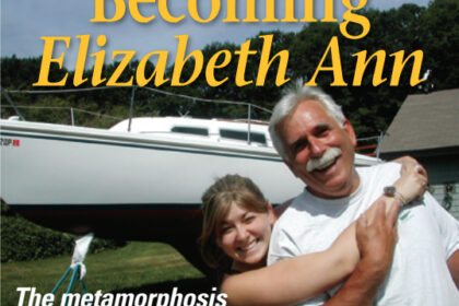 Restoring the Catalina 27 was to a great extent a father-and-daughter affair, which is why there are two Elizabeth Anns in this picture.