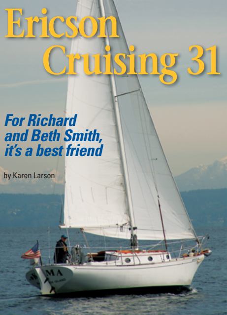 Kuma, a compact Ericson Cruising 31, has taught her owners, Richard and Beth Smith, valuable lessons in leading a compact life.