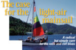 When the mainsail won’t set quietly, Ed and Ellen Zacko set the Mainster on their Nor’Sea 27, Entre’acte.
