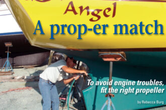 Rebecca Burg took the hands-on approach when matching a new prop to her boat’s new engine.