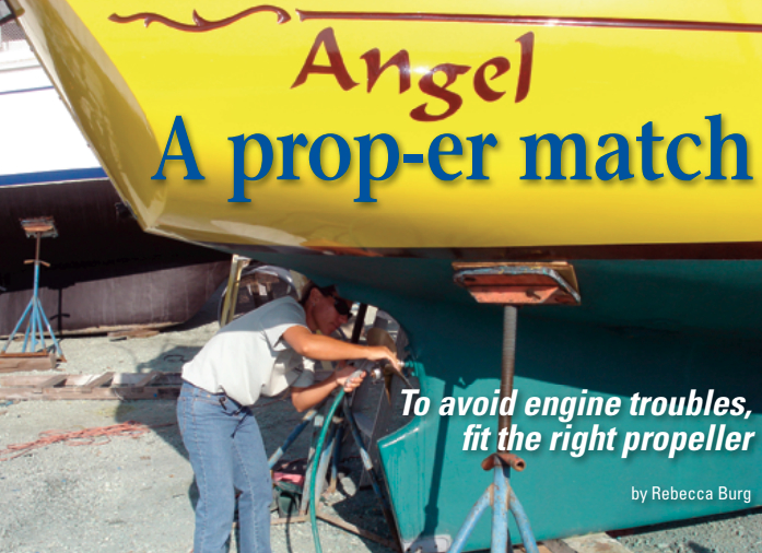 Rebecca Burg took the hands-on approach when matching a new prop to her boat’s new engine.