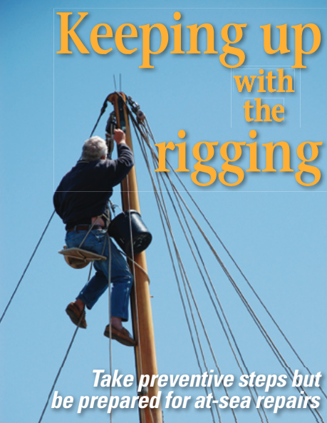 Sanding and varnishing Taleisin’s mast gives Larry ample opportunity to inspect every part of the rig.