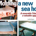 Rob constructed the mold for his sea hood out of wood, at top. After filleting the inside corners and coating the surfaces with filled epoxy, he sanded everything smooth, then applied Brightside polyurethane paint to create a gloss surface that would accept mold release polish, above left. After pulling the sea hood from the mold, Rob attached the rail to the aft end, above right.