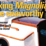 When finished and fitted, Magnolia’s sea hood looked as though it was part of the boat’s original design.