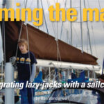 Tying lazy-jacks into a sailcover gave Ron a whole new way to tame and tidy his mainsail, and making the system himself proved a fairly easy task.