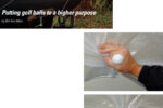 Bunching a handful of tarp around a golf ball, below, creates a secure form around which to tie a line, bottom. With a bucket of balls, even a mediocre golfer-turned-sailor can defeat the bogey of insufficient and ill-placed tie-down grommets in a winter tarp, left.
