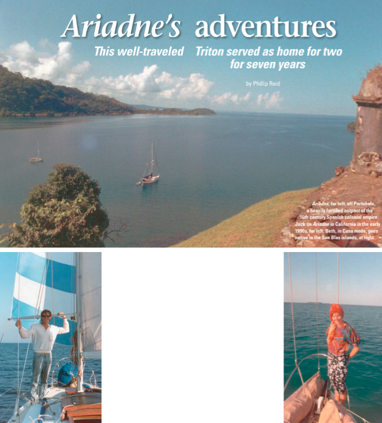 Ariadne, far left, off Portobelo, a heavily fortified outpost of the 16th century Spanish colonial empire. Jack on Ariadne in California in the early 1990s, far left. Beth, in Cuna mode, goes native in the San Blas islands, at right.