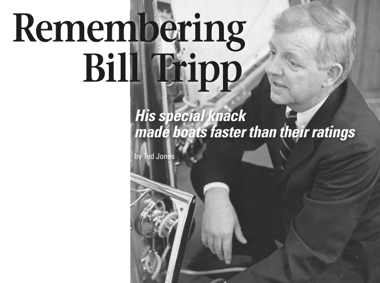 Yacht designer Bill Tripp — 1920-1971 — is perhaps best remembered by Good Old Boat readers for the several boats he did for Columbia Yachts during the 1960s, but he also designed numerous successful ocean racers.