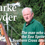 Clarke Ryder hired top-name naval architects to design his line of Sea Sprite and Southern Cross cruising sailboats. Good looks and quality construction explain their continuing popularity.