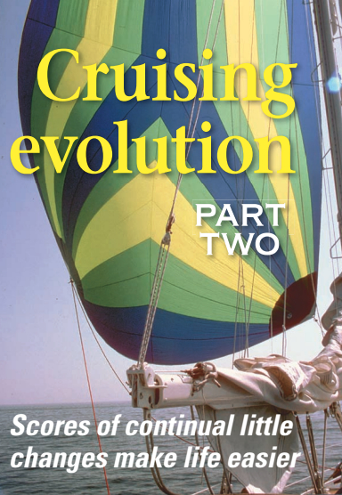 Ron and Bonnie Dahl found that the trade winds of the Caribbean were too much for their cruising spinnaker, so they took it off the boat during their travels in these waters.