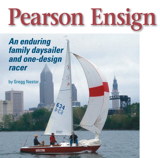 The Pearson Ensign has a faithful following. Bob Anschuetz sails Vulcan, 1964 Ensign #634, near Cleveland, Ohio, with crewmembers Michael Fieseler, Tomasc Kowaczyk and (not pictured) Pat Metzer.