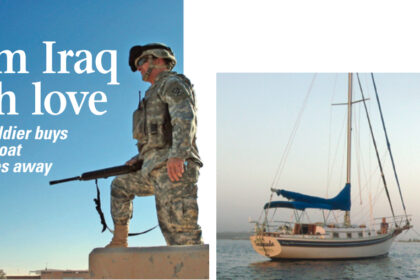 Gary gazes over the compound where he was stationed in western Iraq, probably thinking about home and the pleasures of a good sail. Since writing this story, he returned to Alabama, where his wife, Sheryl, and Serenade, his new Bayfield 32, shown on facing page, were waiting. Their home waters are the Gulf Coast of Alabama and Northwest Florida.