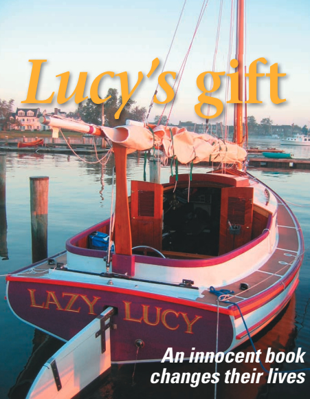 How to Build a Wooden Boat, one unassuming little book, carefully wrapped for Christmas, led to the creation of several wooden masterpieces, including the Lazy Lucy.