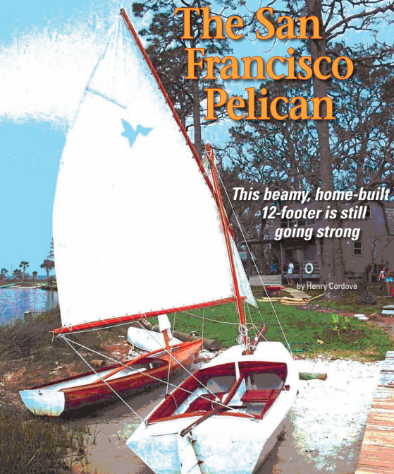 Designed for the windy waters of San Francisco Bay, the Pelican’s wide beam enables it to stand up to a freshening breeze, even with a jib set.
