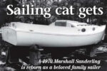 A fleet of 18-foot Marshall Sanderlings caught the attention of Rob and Lucille Rielly, but they wanted a fixer-upper. This one fit the bill nicely. These days Marshall Marine is offering an open-cockpit version of this classic catboat. This earlier standard version had a small cabin.