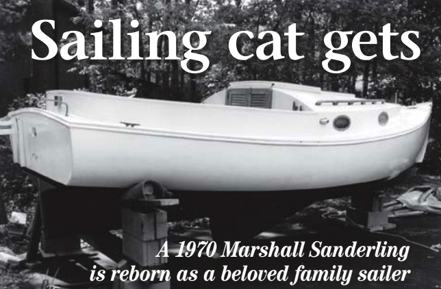 A fleet of 18-foot Marshall Sanderlings caught the attention of Rob and Lucille Rielly, but they wanted a fixer-upper. This one fit the bill nicely. These days Marshall Marine is offering an open-cockpit version of this classic catboat. This earlier standard version had a small cabin.