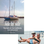 What a line: “Raft up to me?” It was the saltiest pickup line Rebecca had ever heard. And soon the yellow Angel was indeed rafted up to the larger light blue Defiant, at left above, while their sailors learned how much they had in common. Rebecca Burg is still wondering how she got to be so lucky to be cruising side-by-side with Bill Robinson. They continue to operate their own boats as singlehanders, but they enjoy the company and extra security. Bill even offers an unexpected sort of “support,” above.
