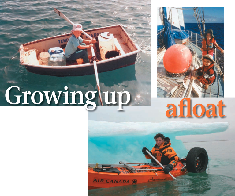 Chris Bray and his sister, Sarah, shown on facing page, formed strong sibling bonds while cruising with their parents. Ever the explorer, Chris has completed a two-person expedition across Canada’s Victoria Island unassisted.