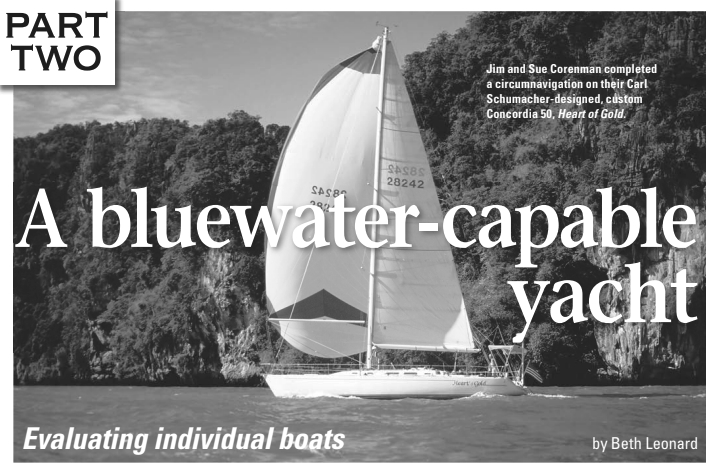 Jim and Sue Corenman completed a circumnavigation on their Carl Schumacher-designed, custom Concordia 50, Heart of Gold.